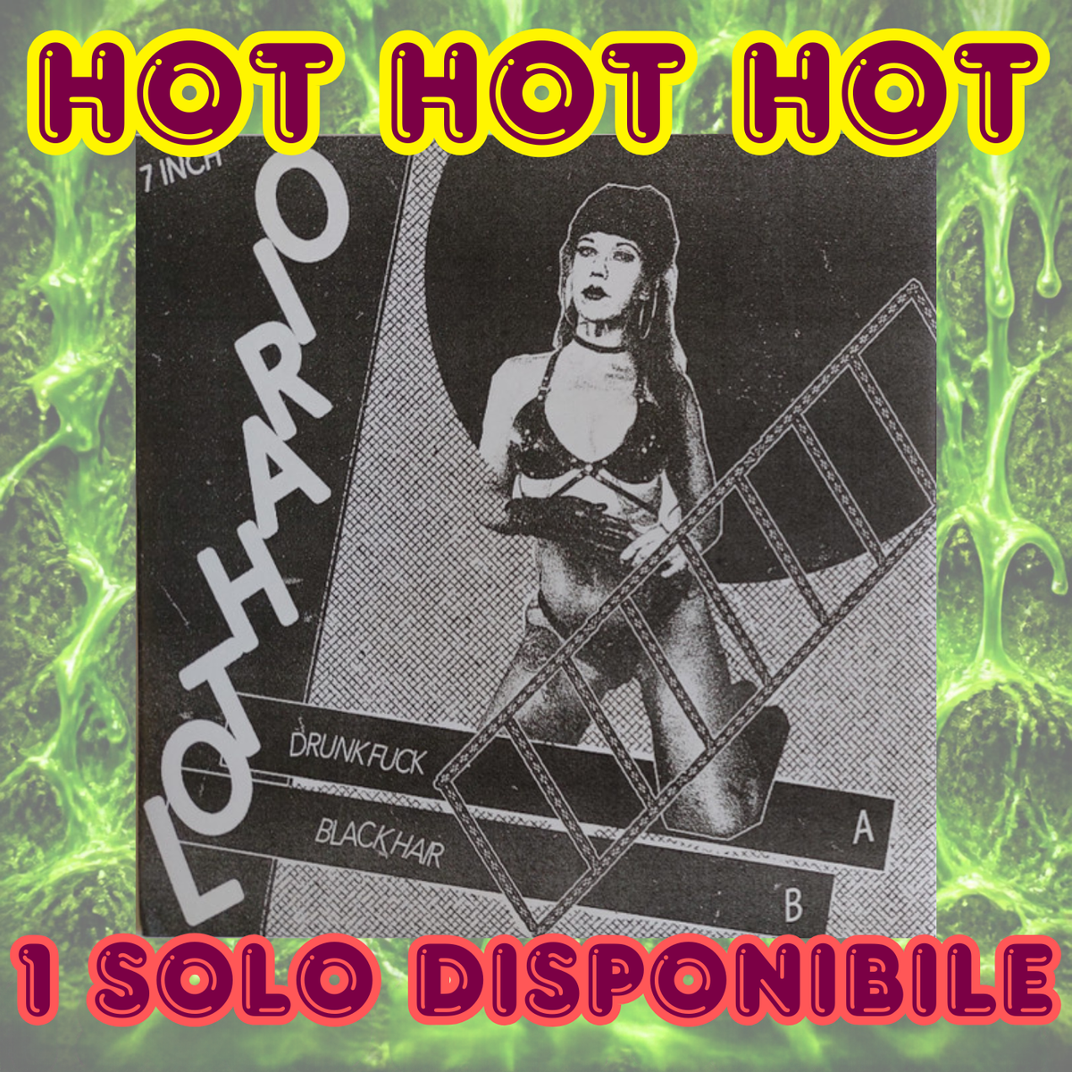 Lothario – Drunk Fuck / Black Hair