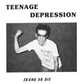 Teenage Depression – Skank Or Die + Bonus Tracks