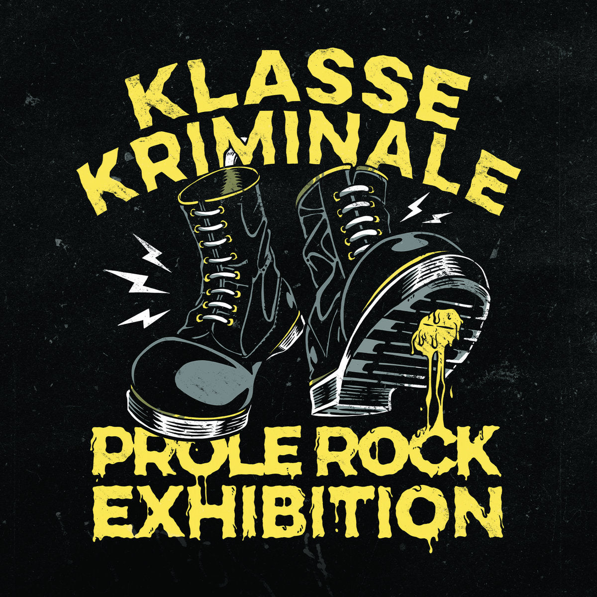 Klasse Kriminale - Prole Rock Exhibition