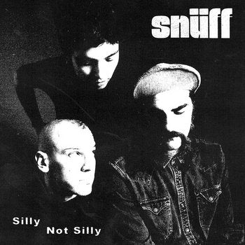 Snüff – Silly Not Silly