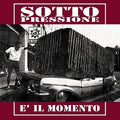Sottopressione – È Il Momento