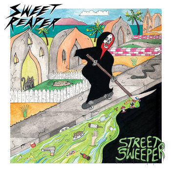 Sweet Reaper - Street Sweaper
